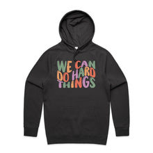 Load image into Gallery viewer, We can do hard things - hooded sweatshirt