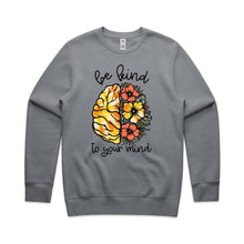 Load image into Gallery viewer, Be kind to your mind - crew neck sweatshirt