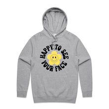 Load image into Gallery viewer, Happy to see your face - hooded sweatshirt
