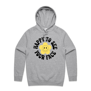 Happy to see your face - hooded sweatshirt