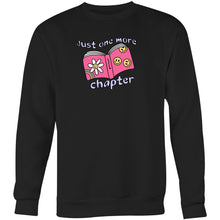 Load image into Gallery viewer, Just one more chapter - Crew Sweatshirt