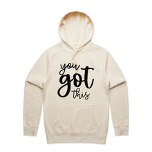 Load image into Gallery viewer, You got this - hooded sweatshirt