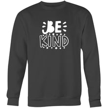 Load image into Gallery viewer, Be kind - Crew Sweatshirt