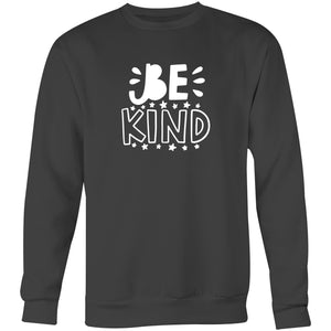 Be kind - Crew Sweatshirt