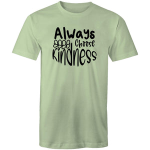 Always choose kindness