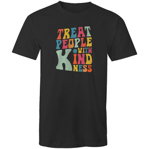 Treat people with kindness