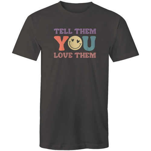 Tell them you love them