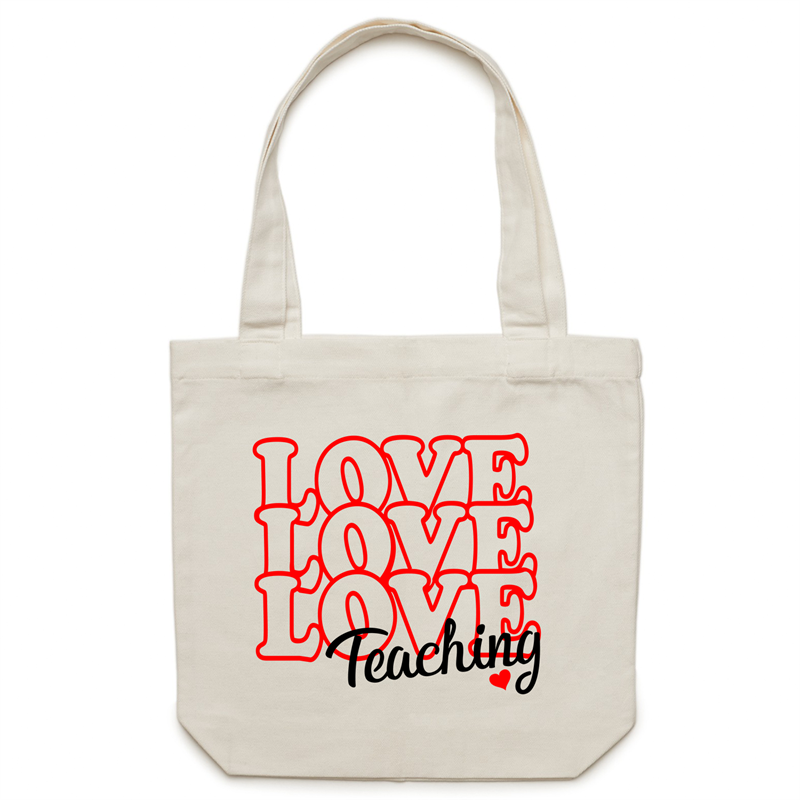 Love Love Love Teaching - Canvas Tote Bag