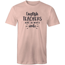 Load image into Gallery viewer, English teachers are always write