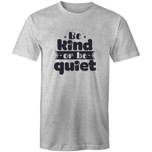 Be kind or be quiet