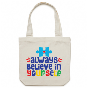 Always believe in yourself - Canvas Tote Bag