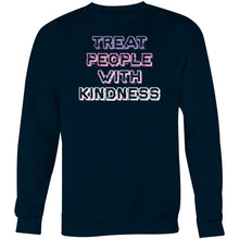 Load image into Gallery viewer, Treat people with kindness - Crew Sweatshirt