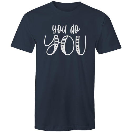 You do you