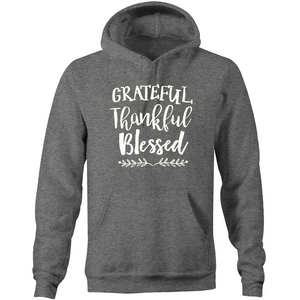 Grateful, thankful, blessed - Pocket Hoodie Sweatshirt