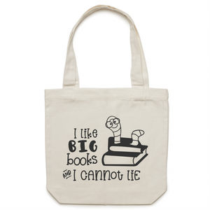 I like big books and I cannot lie - Canvas Tote Bag