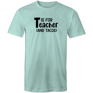 T is for teacher and tacos!