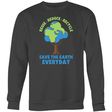 Load image into Gallery viewer, Reuse Reduce Recycle Save the earth everyday - Crew Sweatshirt