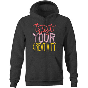 Trust your creativity - Pocket Hoodie Sweatshirt