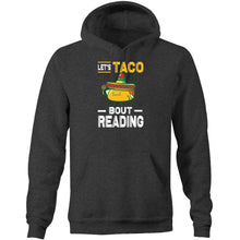 Load image into Gallery viewer, Let&#39;s TACO bout reading - Pocket Hoodie Sweatshirt