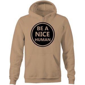 Be a nice human - Pocket Hoodie Sweatshirt
