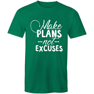 Make plans not excuses