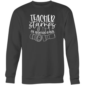 Teacher stamps the addiction is real - Crew Sweatshirt