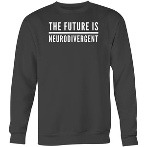 The future is neurodivergent - Crew Sweatshirt