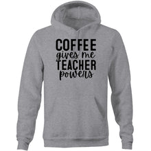 Load image into Gallery viewer, Coffee gives me teacher powers - Pocket Hoodie Sweatshirt