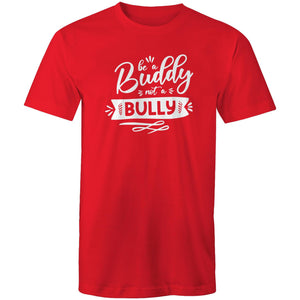 Be a buddy not a bully