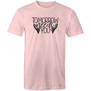 Tomorrow needs you