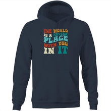 Load image into Gallery viewer, The world is a better place with you in it - Pocket Hoodie Sweatshirt