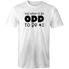 Load image into Gallery viewer, You have to be odd to be #1