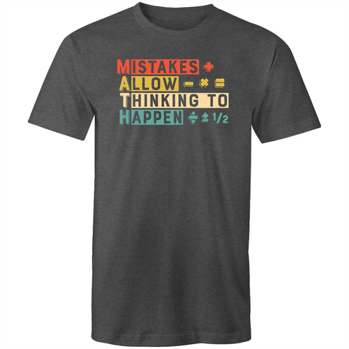 Mistakes allow thinking to happen
