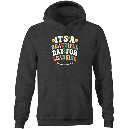 It's a beautiful day for learning - Pocket Hoodie Sweatshirt