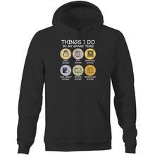 Load image into Gallery viewer, Things I do in my spare time - read books, buy books, research books, talk about books, review books, rearrange books - Pocket Hoodie Sweatshirt