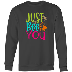 Just bee you - Crew Sweatshirt