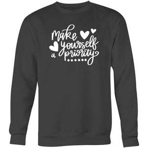 Make yourself a priority - Crew Sweatshirt