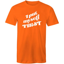 Load image into Gallery viewer, I put myself first