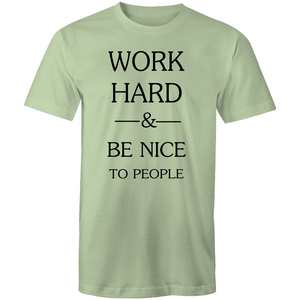 Work hard and be nice to people