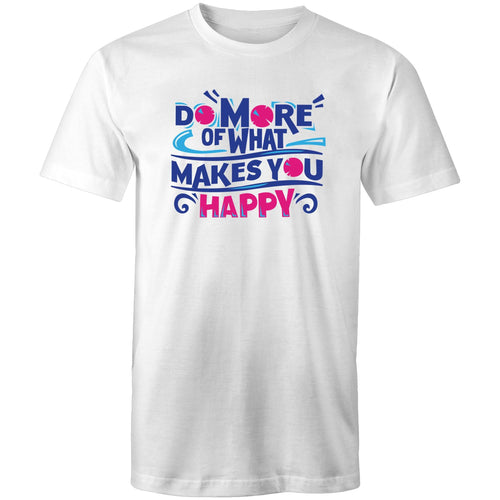 Do more of what makes you happy