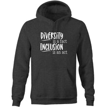 Load image into Gallery viewer, Diversity is a fact Inclusion is an act - Pocket Hoodie Sweatshirt