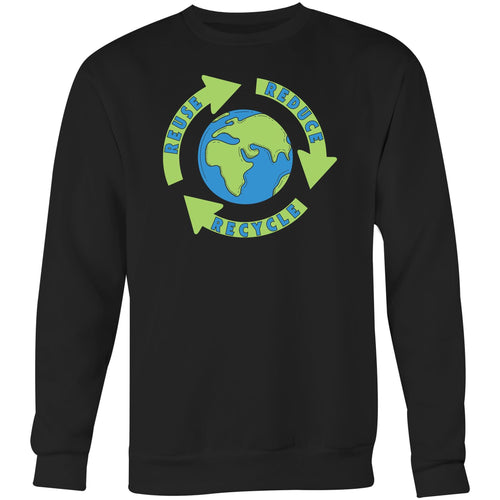 Reduce Reuse Recycle - Crew Sweatshirt