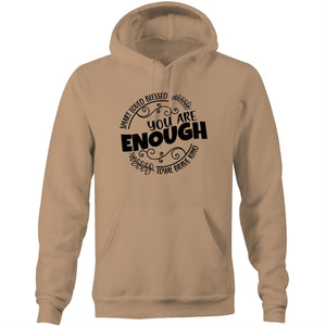 Smart Loved Blessed Loyal Brave Kind - You are enough - Pocket Hoodie Sweatshirt