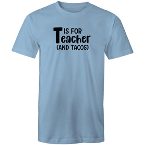 T is for teacher and tacos!