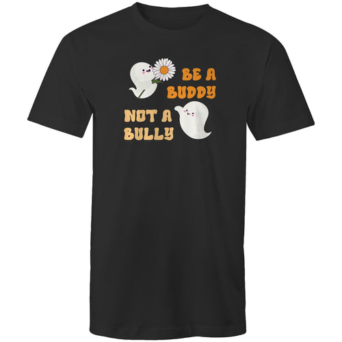 Be a buddy not a bully