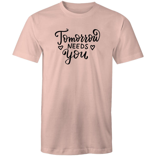 Tomorrow needs you