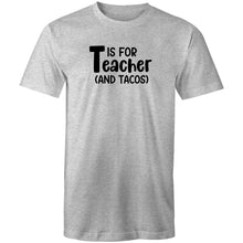 Load image into Gallery viewer, T is for teacher and tacos!