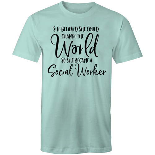 She believed she could change the world so she became a Social Worker