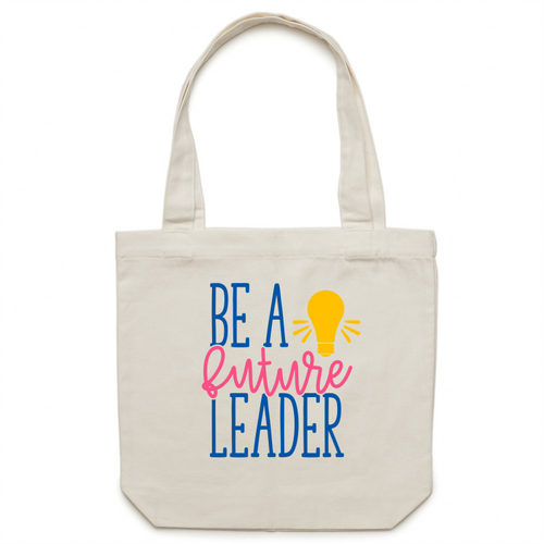 Be a future leader - Canvas Tote Bag