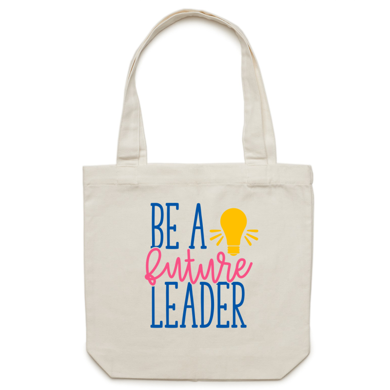 Be a future leader - Canvas Tote Bag